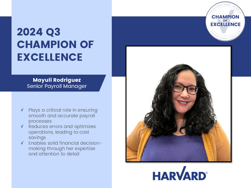 Mayuli Rodriguez, Senior Payroll Manager, recognized as 2024 Q3 Champion of Excellence at Harvard.