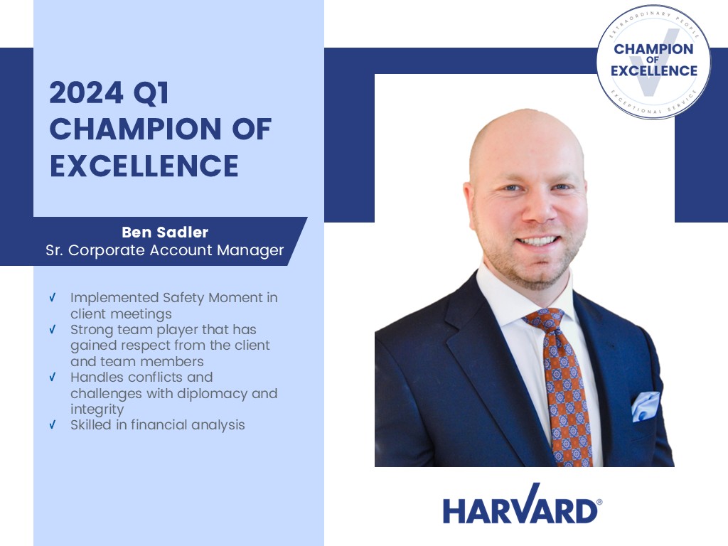 Ben Sadler, Sr. Corporate Account Manager, named 2024 Q1 Champion of Excellence at Harvard.